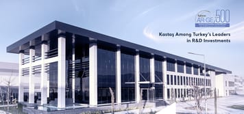 Kastaş Among Turkey’s Leaders in R&D Investments